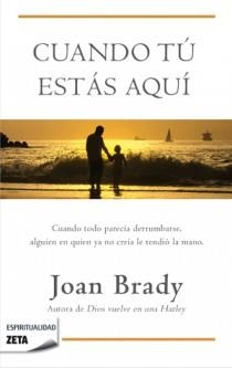 CUANDO TU ESTAS AQUÍ | 9788498724912 | BRADY, JOAN | Llibreria Online de Banyoles | Comprar llibres en català i castellà online