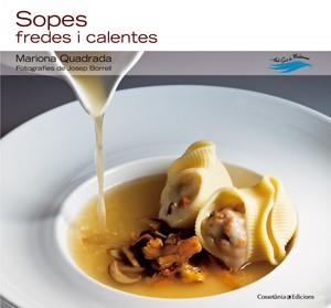 SOPES. FREDES I CALENTES | 9788497917643 | QUADRADA, MARIONA | Llibreria Online de Banyoles | Comprar llibres en català i castellà online