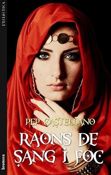 RAONS DE SANG I FOC | 9788498249064 | CASTELLANO, PEP | Llibreria L'Altell - Llibreria Online de Banyoles | Comprar llibres en català i castellà online - Llibreria de Girona