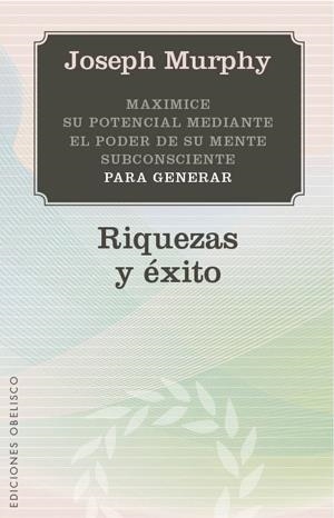 RIQUEZAS Y EXITO | 9788497777797 | MURPHY,JOSEP | Llibreria Online de Banyoles | Comprar llibres en català i castellà online