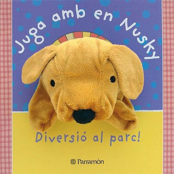 JUGA AMB EN NUSKY. DIVERSIÓ AL PARC! | 9788434238299 | GOLDHAWK, EMMA | Llibreria Online de Banyoles | Comprar llibres en català i castellà online