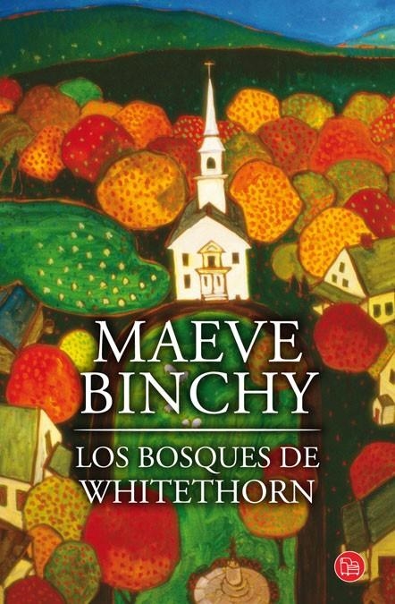 BOSQUES DE WHITETHORN,LOS | 9788466319799 | BINCHY.MAEVE | Llibreria Online de Banyoles | Comprar llibres en català i castellà online