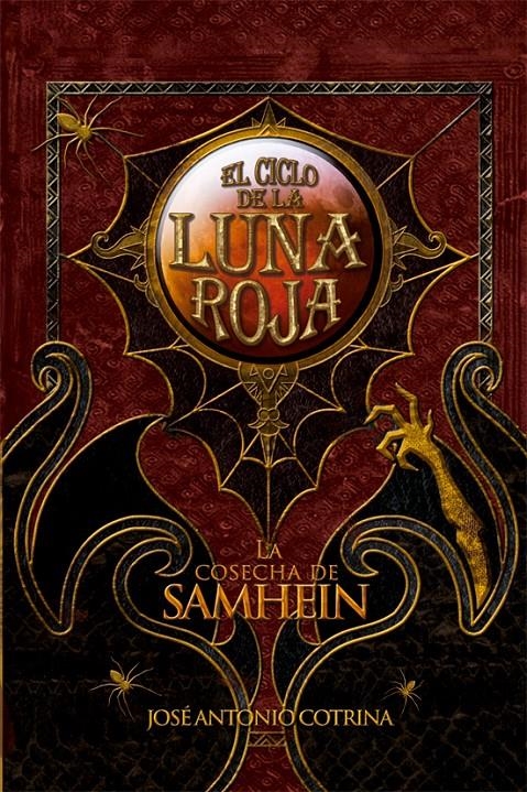 CICLO DE LA LUNA ROJA 1 EL. LA COSECHA DE SAMHEIN | 9788492939602 | COTRINA GÓMEZ, JOSÉ ANTONIO | Llibreria Online de Banyoles | Comprar llibres en català i castellà online