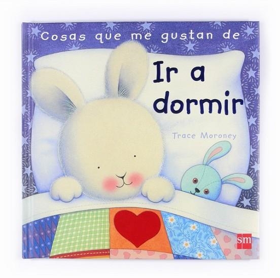 COSAS QUE ME GUSTAN DE IR A DORMIR | 9788467545043 | MORONEY, TRACEY | Llibreria Online de Banyoles | Comprar llibres en català i castellà online