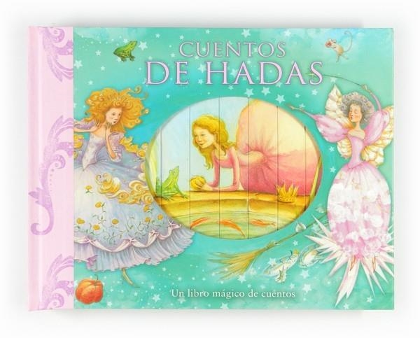 CUENTOS DE HADAS. UN LIBRO MÁGICO DE CUENTOS | 9788467548969 | PIROTTA, SAVIOUR | Llibreria Online de Banyoles | Comprar llibres en català i castellà online