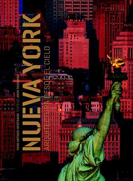 NEW YORK VISTO DESDE EL CIELO | 9788497857345 | YANN ARTHUS-BERTRAND | Llibreria Online de Banyoles | Comprar llibres en català i castellà online