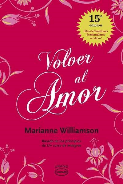 VOLVER AL AMOR | 9788479538002 | WILLIAMSON,MARIANNE | Llibreria Online de Banyoles | Comprar llibres en català i castellà online