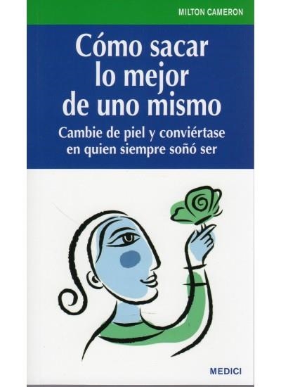 CÓMO SACAR LO MEJOR DE UNO MISMO | 9788497991117 | CAMERON, M. | Llibreria Online de Banyoles | Comprar llibres en català i castellà online