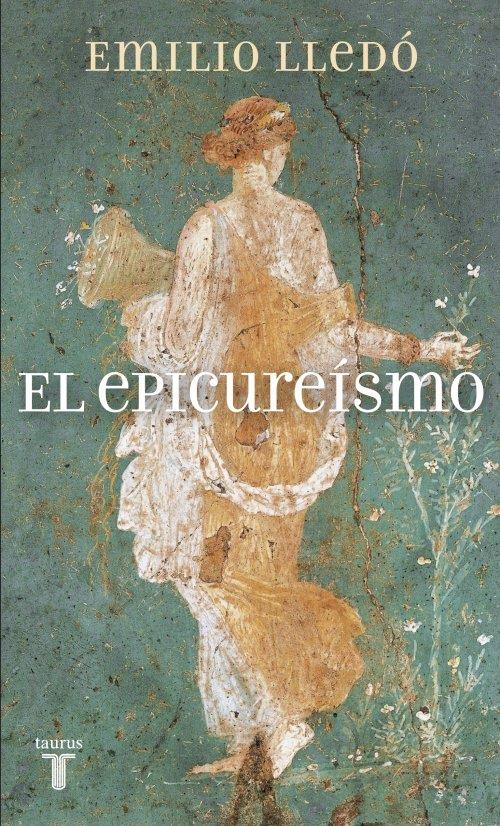 EPICUREISMO, EL | 9788430608690 | LLEDÓ IÑIGO, EMILIO | Llibreria Online de Banyoles | Comprar llibres en català i castellà online