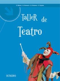 TALLER DE TEATRO | 9788480639514 | V.V.A.A. | Llibreria Online de Banyoles | Comprar llibres en català i castellà online