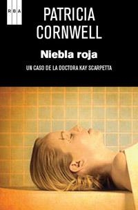 NIEBLA ROJA. UN CASO DE LA DOCTORA KAY SCARPETTA | 9788490061350 | CORNWELL, PATRICIA | Llibreria Online de Banyoles | Comprar llibres en català i castellà online