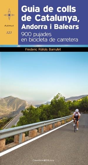 GUIA DE COLLS DE CATALUNYA, ANDORRA I BALEARS | 9788497918978 | RÀFOLS, FREDERIC | Llibreria Online de Banyoles | Comprar llibres en català i castellà online