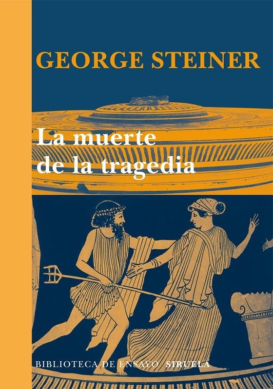 MUERTE DE LA TRAGEDIA, LA | 9788498415797 | STEINER, GEORGE | Llibreria L'Altell - Llibreria Online de Banyoles | Comprar llibres en català i castellà online - Llibreria de Girona