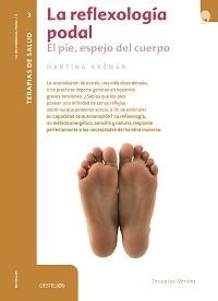 REFLEXOLOGIA PODAL EL PIE ESPEJO DEL CUERPO,LA | 9788492716852 | KRCMAR,MARTINA | Llibreria Online de Banyoles | Comprar llibres en català i castellà online