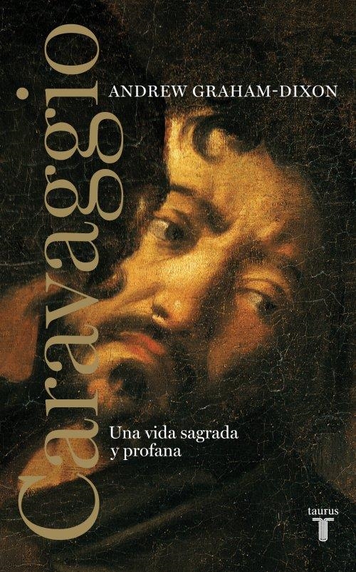 CARAVAGGIO | 9788430608065 | GRAHAM DIXON,ANDREW | Llibreria Online de Banyoles | Comprar llibres en català i castellà online