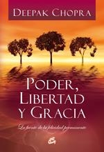 PODER, LIBERTAD Y GRACIA | 9788484452478 | CHOPRA, DEEPAK | Llibreria Online de Banyoles | Comprar llibres en català i castellà online