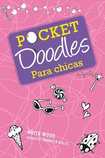 POCKET DOODLES PARA CHICAS | 9788415278122 | WOOD, ANITA | Llibreria Online de Banyoles | Comprar llibres en català i castellà online