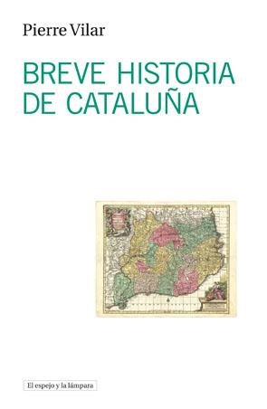 BREVE HISTORIA DE CATALUÑA | 9788493871765 | VILAR, PIERRE | Llibreria Online de Banyoles | Comprar llibres en català i castellà online