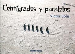 CANTÍGRADOS Y PARALELOS | 9786074003437 | SOLÍS, VÍCTOR | Llibreria L'Altell - Llibreria Online de Banyoles | Comprar llibres en català i castellà online - Llibreria de Girona