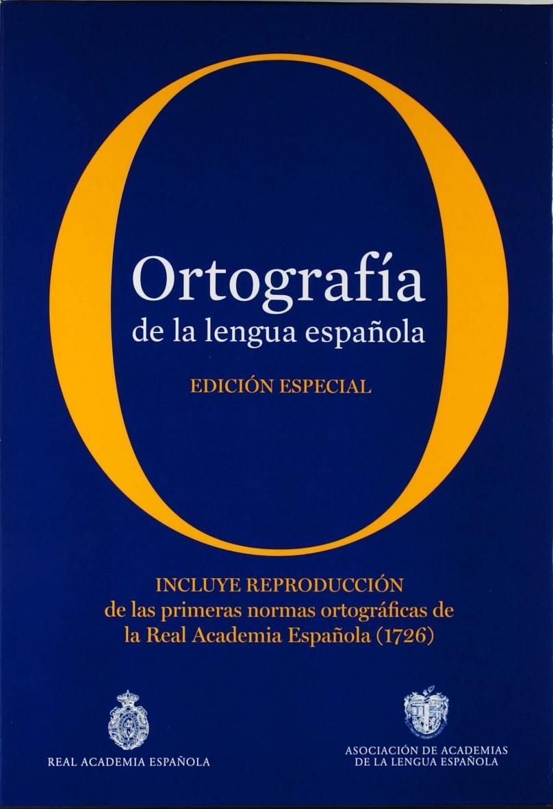 ORTOGRAFÍA DE LA LENGUA ESPAÑOLA. EDICIÓN ESPECIAL | 9788467038163 | REAL ACADEMIA ESPAÑOLA | Llibreria Online de Banyoles | Comprar llibres en català i castellà online