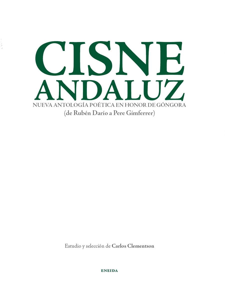 CISNE ANDALUZ-NUEVA ANTOLOGIA POÉTICA EN HONOR A GÓNGORA | 9788492491957 | CLEMENTSON,CARLOS (ESTUDIO Y SELECCION) | Llibreria L'Altell - Llibreria Online de Banyoles | Comprar llibres en català i castellà online - Llibreria de Girona