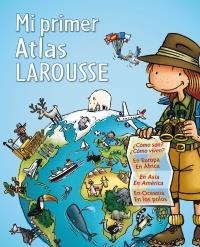 MI PRIMER ATLAS LAROUSSE | 9788480169639 | - | Llibreria Online de Banyoles | Comprar llibres en català i castellà online