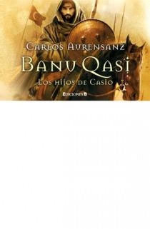 BANU QASI LOS HIJOS DE CASIO LIBRINOS | 9788466649858 | AURENSANZ,CARLOS | Llibreria Online de Banyoles | Comprar llibres en català i castellà online