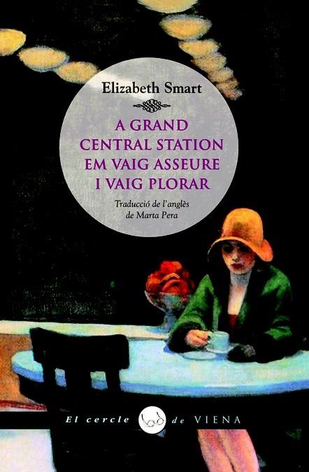 A GRAND CENTRAL STATION EM VAIG ASSEURE I VAIG PLORAR | 9788483306666 | SMART, ELIZABETH | Llibreria Online de Banyoles | Comprar llibres en català i castellà online