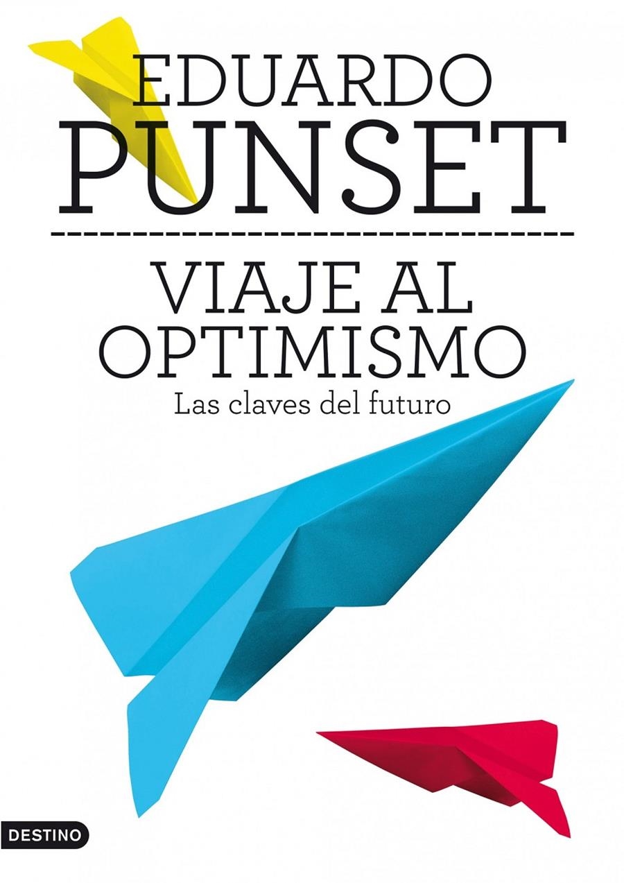 VIAJE AL OPTIMISMO | 9788423345663 | PUNSET, EDUARD | Llibreria Online de Banyoles | Comprar llibres en català i castellà online