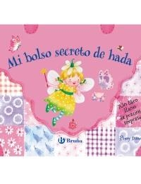 MI BOLSO SECRETO DE HADA | 9788421686508 | DANN, PENNY | Llibreria Online de Banyoles | Comprar llibres en català i castellà online