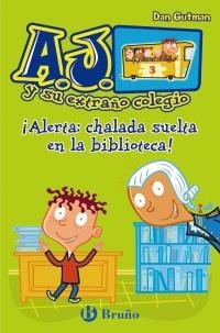 ¡ALERTA: CHALADA SUELTA EN LA BIBLIOTECA! | 9788421686423 | GUTMAN, DAN | Llibreria Online de Banyoles | Comprar llibres en català i castellà online