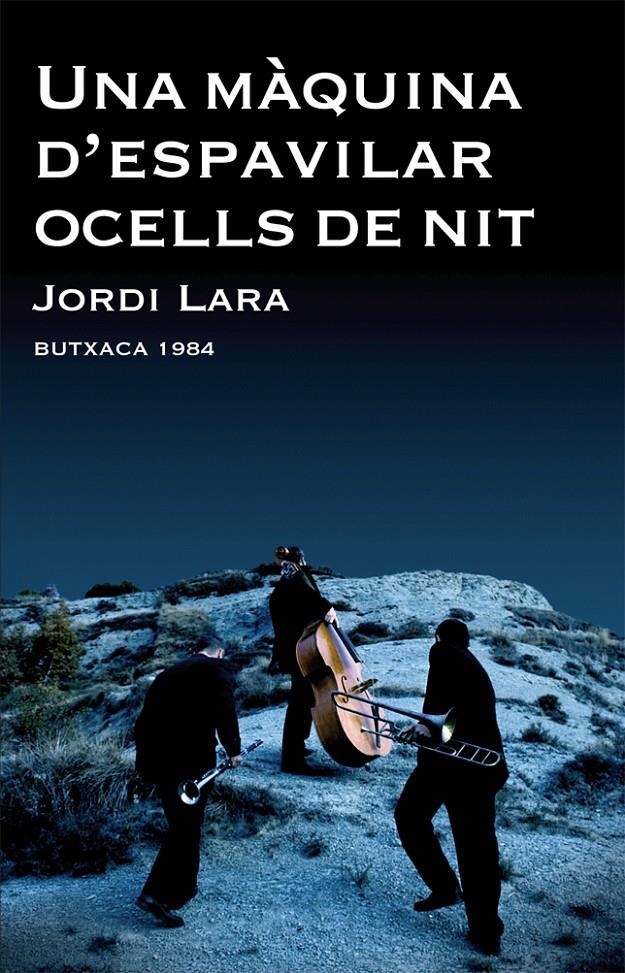 UNA MAQUINA D'ESPAVILAR OCELLS DE NIT | 9788415091066 | LARA, JORDI | Llibreria Online de Banyoles | Comprar llibres en català i castellà online