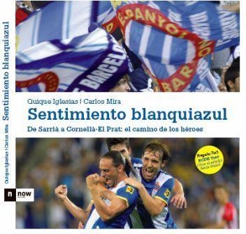 SENTIMENTO BLANQUIAZUL | 9788493904609 | IGLESIAS, QUIQUE/ MIRA, CARLOS | Llibreria Online de Banyoles | Comprar llibres en català i castellà online