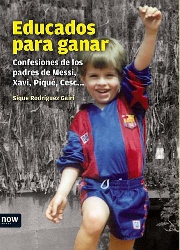 EDUCADOS PARA GANAR | 9788493904647 | RODRIGUEZ, SIQUE | Llibreria Online de Banyoles | Comprar llibres en català i castellà online