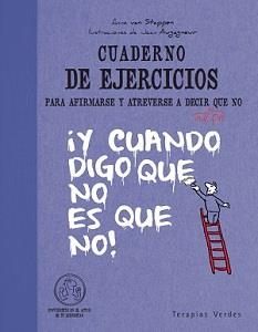 CUADERNO DE EJERCICIOS PARA AFIRMARSE Y ATREVERSE A DECIR QU | 9788492716906 | VAN STAPPEN, ANNE | Llibreria Online de Banyoles | Comprar llibres en català i castellà online