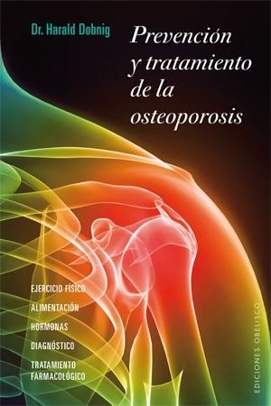 PREVENCIÓN Y TRATAMIENTO DE LA OSTEOPOROSIS | 9788497777896 | DOBNIG, DR. HARALD | Llibreria Online de Banyoles | Comprar llibres en català i castellà online