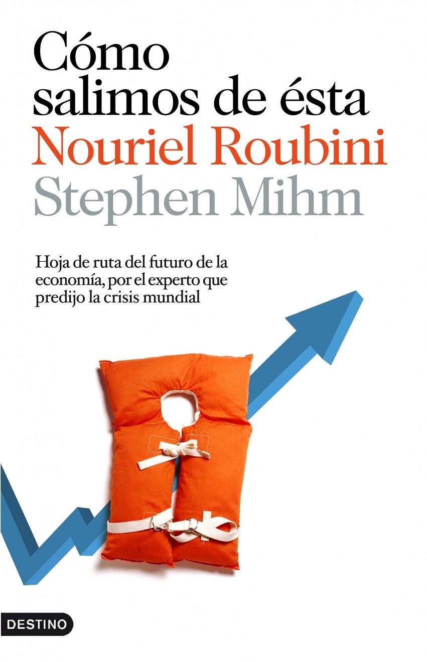 COMO SALIMOS DE ESTA: HOJA DE RUTA DEL FUTURO DE LA ECONOMIA | 9788423343003 | ROUBINI, NOURIEL | Llibreria Online de Banyoles | Comprar llibres en català i castellà online