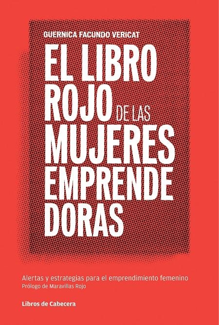 LIBRO ROJO DE LAS MUJERES EMPRENDEDORAS, EL | 9788493950712 | FACUNDO VERICAT, GUERNICA | Llibreria Online de Banyoles | Comprar llibres en català i castellà online