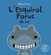 ESQUIROL PORUC DE NIT, L' | 9788415206101 | WATT, MELAINE | Llibreria Online de Banyoles | Comprar llibres en català i castellà online