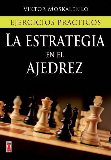 ESTRATEGIA EN EL AJEDREZ, LA | 9788499171425 | MOSKALENKO, V | Llibreria Online de Banyoles | Comprar llibres en català i castellà online