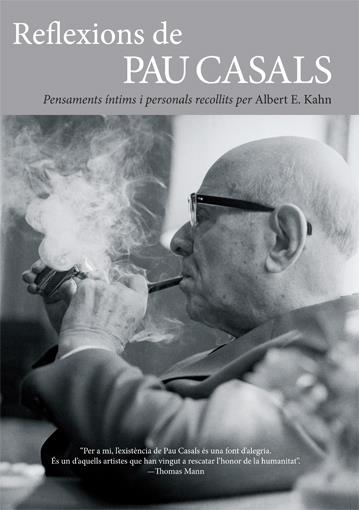 REFLEXIONS DE PAU CASALS | 9788495348814 | E. KAHN, ALBERT | Llibreria L'Altell - Llibreria Online de Banyoles | Comprar llibres en català i castellà online - Llibreria de Girona