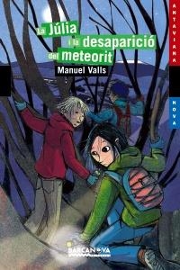 JÚLIA I LA DESAPARICIÓ DEL METEORIT, LA | 9788448928834 | VALLS BERNAT, MANUEL | Llibreria Online de Banyoles | Comprar llibres en català i castellà online