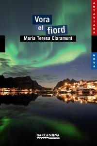 VORA EL FIORD | 9788448928841 | CLARAMUNT ADELL, TERESA | Llibreria Online de Banyoles | Comprar llibres en català i castellà online