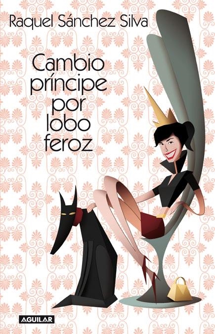 CAMBIO PRÍNCIPE POR LOBO FEROZ | 9788403012226 | SÁNCHEZ SILVA, RAQUEL | Llibreria Online de Banyoles | Comprar llibres en català i castellà online