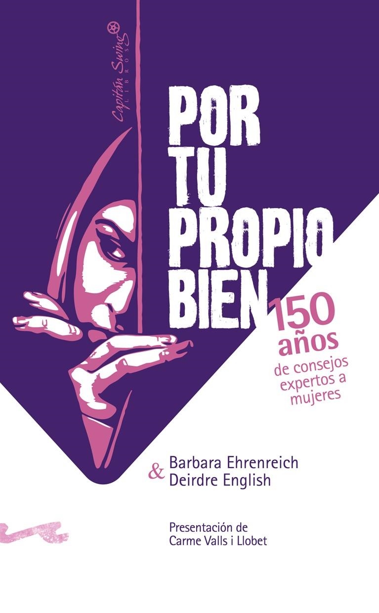 POR TU PROPIO BIEN: 150 AÑOS DE CONSEJOS EXPERTOS A MUJERE | 9788493770921 | BARBARA EHRENREICH | Llibreria Online de Banyoles | Comprar llibres en català i castellà online