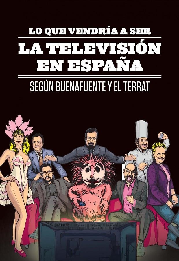 LO QUE VENDRIA A SER LA TELEVISION EN ESPAÑA | 9788408107187 | BUENAFUENTE, ANDREU | Llibreria Online de Banyoles | Comprar llibres en català i castellà online