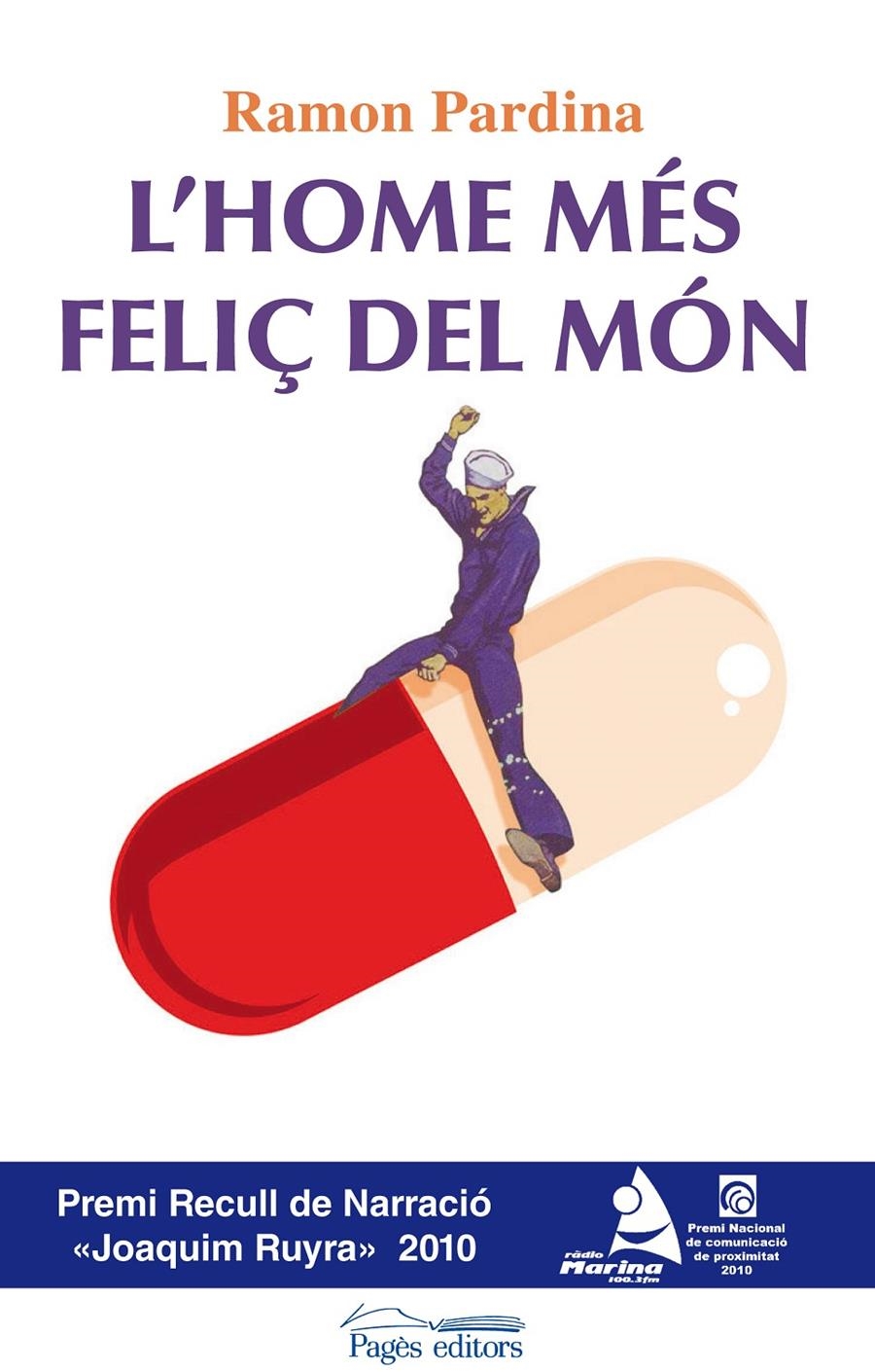 HOME MÉS FELIÇ DEL MÓN,L' | 9788499750552 | PARDINA VILLANUEVA, RAMON | Llibreria Online de Banyoles | Comprar llibres en català i castellà online