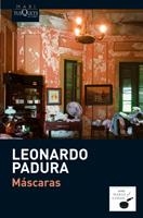 MÁSCARAS | 9788483835975 | PADURA,LEONARDO | Llibreria Online de Banyoles | Comprar llibres en català i castellà online