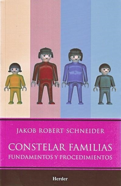 CONSTELAR FAMILIAS: FUNDAMENTOS Y PROCEDIMIENTOS | 9786077727033 | SCHNEIDER,JAKOB ROBERT | Llibreria Online de Banyoles | Comprar llibres en català i castellà online