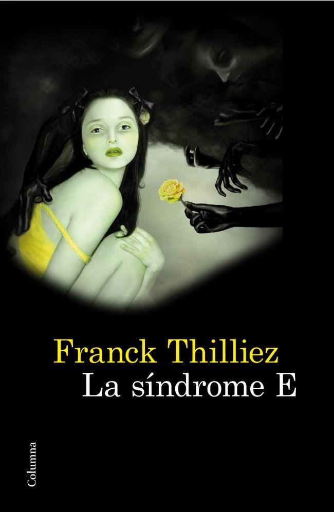 SÍNDROME E, LA | 9788466414746 | THILLIEZ FRANCK | Llibreria Online de Banyoles | Comprar llibres en català i castellà online